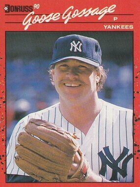Goose Gossage - Donruss 90 Baseball Card
